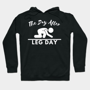 The Day After Leg Day Hoodie